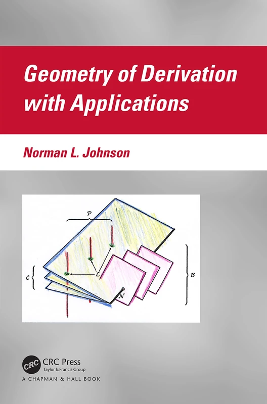 Geometry of Derivation with Applications (Chapman & Hall/Crc Financial Mathematics)