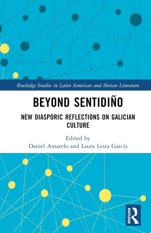 Routledge Beyond sentidino - Galician Culture Studies Book