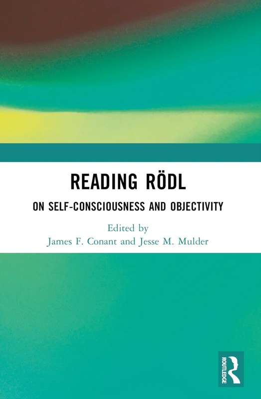 Reading Rödl: On Self-Consciousness and Objectivity