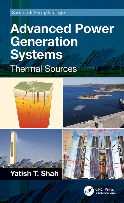 Advanced Power Generation Systems: Thermal Sources (Sustainable Energy Strategies)
