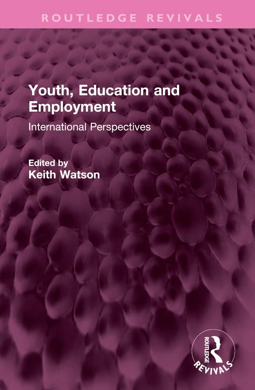 Youth, Education and Employment: International Perspectives (Routledge Revivals)