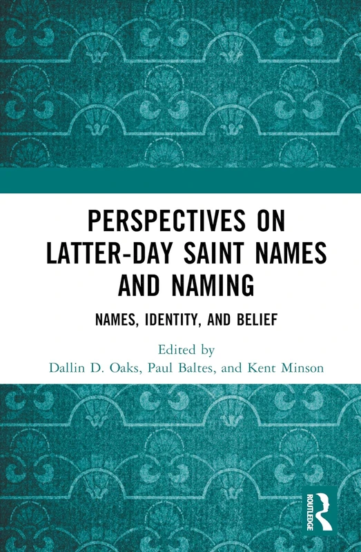 Routledge - Perspectives on Latter-day Saint Names and Naming