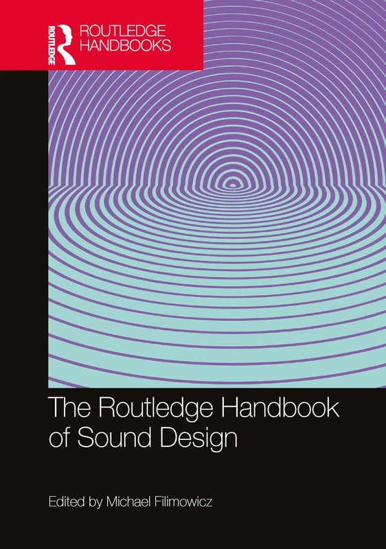 The Routledge Handbook of Sound Design