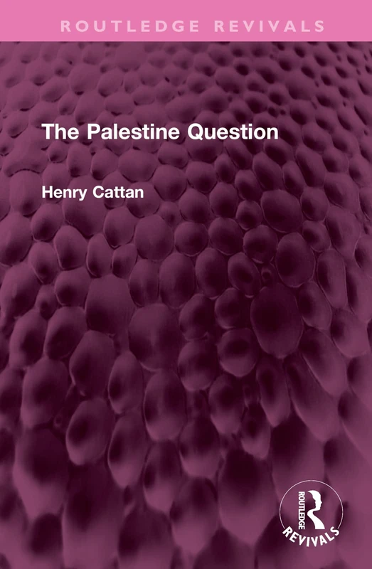 Routledge The Palestine Question (Routledge Revivals) Book