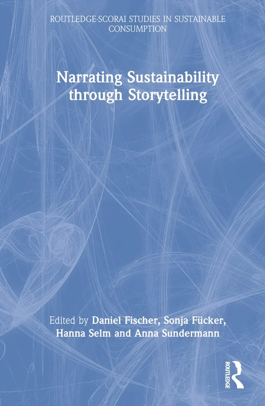 Routledge Narrating Sustainability through Storytelling Book