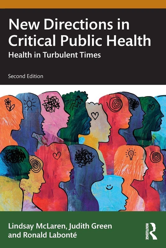 New Directions in Critical Public Health: Health in Turbulent Times