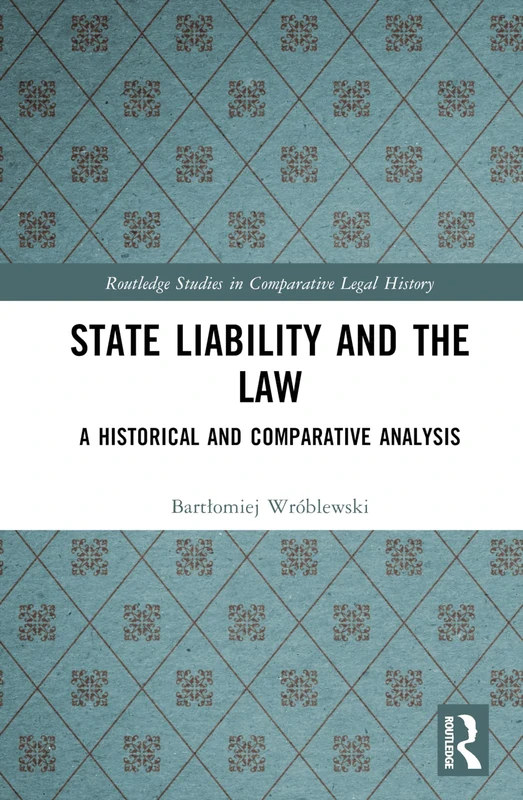 Routledge State Liability and the Law - Historical Analysis - Image 1