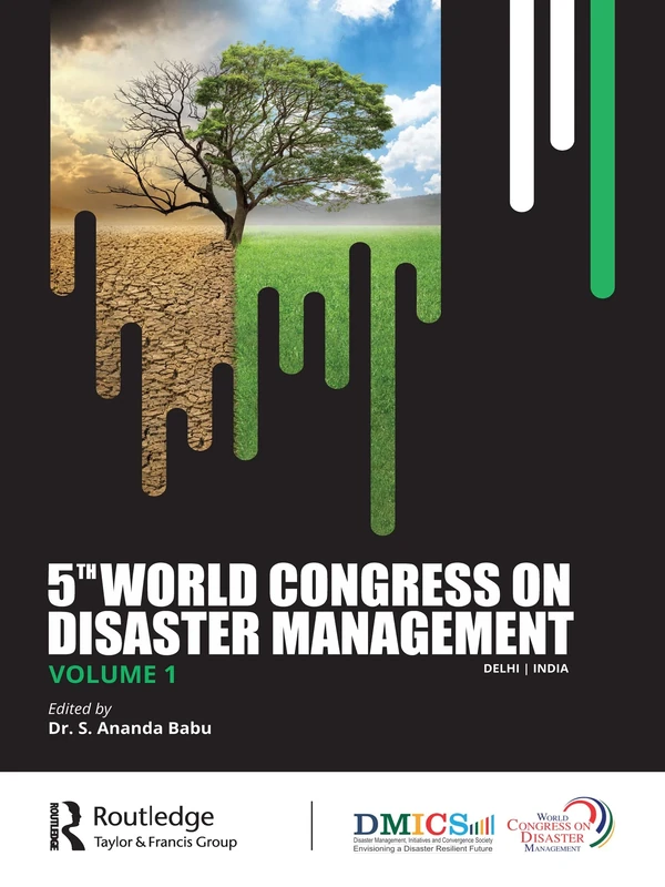 5th World Congress on Disaster Management: Volume I: Disaster Risk Management: 1