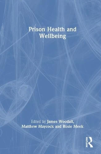Prison Health and Wellbeing