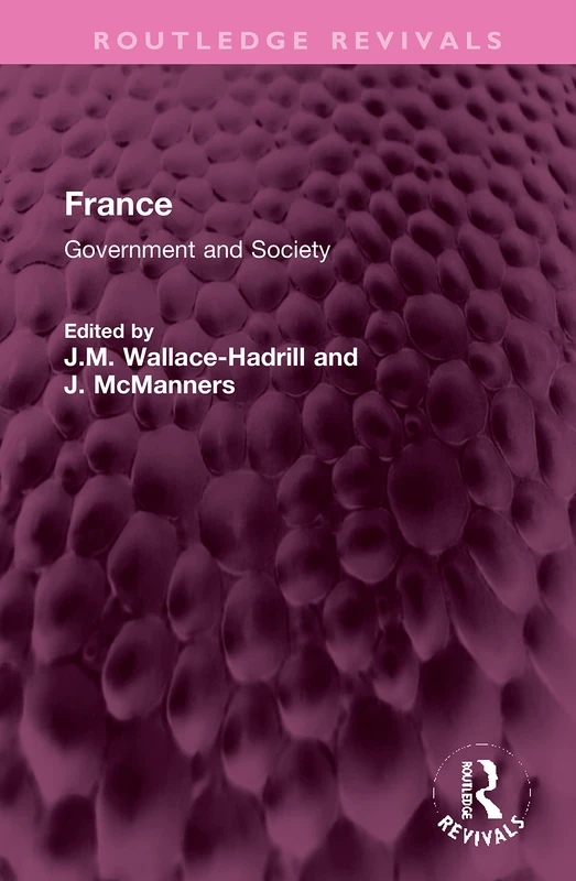 France: Government and Society (Routledge Revivals)