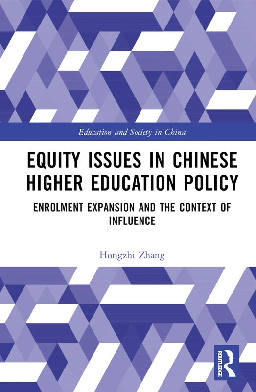 Routledge - Equity Issues in Chinese Higher Education Policy