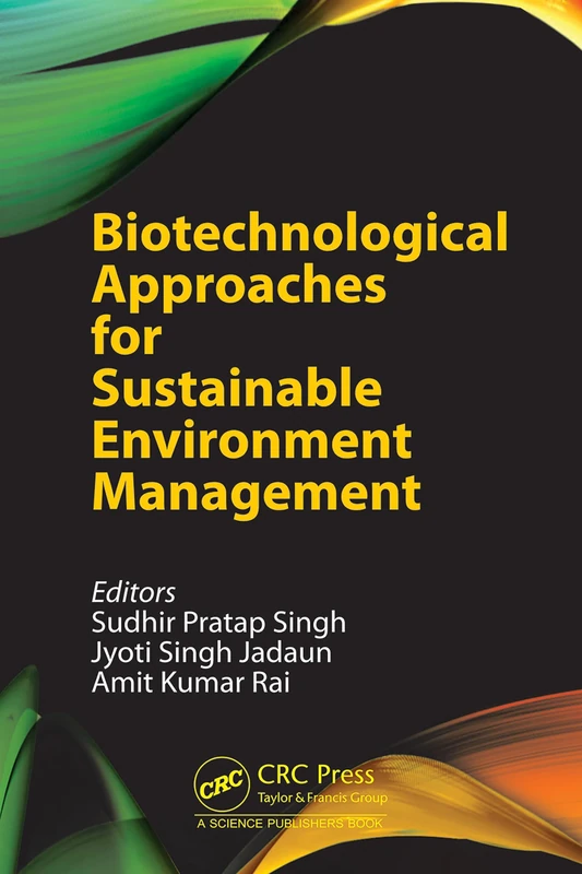 Biotechnological Approaches for Sustainable Environment Management