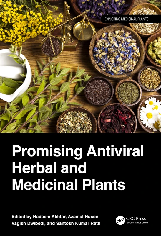 Promising Antiviral Herbal and Medicinal Plants (Exploring Medicinal Plants)