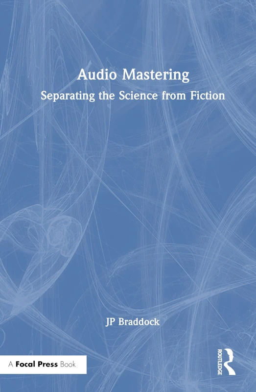 Audio Mastering: Separating the Science from Fiction