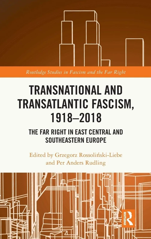 Routledge Transnational and Transatlantic Fascism 1918-2018