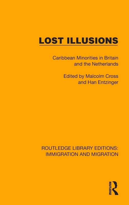 Routledge Lost Illusions: Caribbean Minorities in Britain/NL
