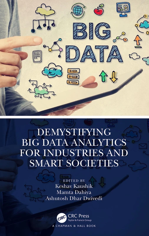 Demystifying Big Data Analytics for Industries and Smart Societies