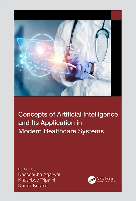 CRC Press - Concepts of AI in Modern Healthcare Systems Book