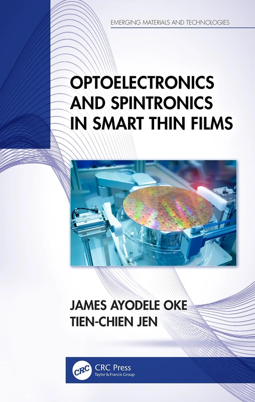 CRC Press - Optoelectronics and Spintronics in Smart Thin Films