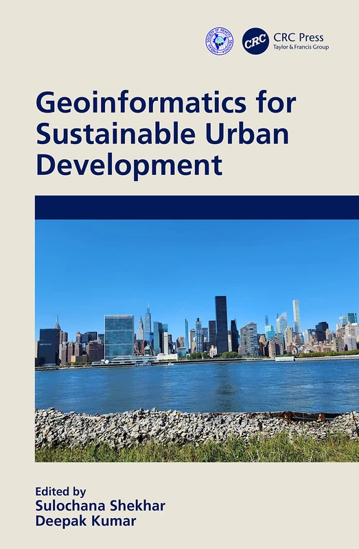 Geoinformatics for Sustainable Urban Development - CRC Press