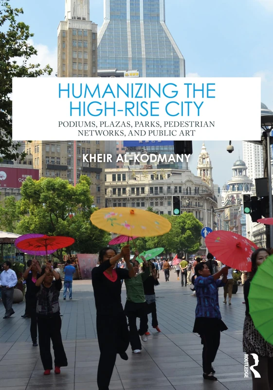 Humanizing the High-Rise City - Routledge Architecture Book