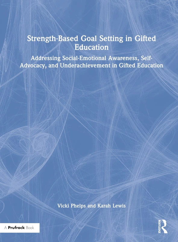 Routledge Strength-Based Goal Setting in Gifted Education