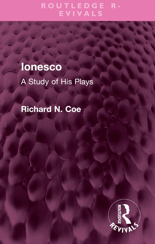 Ionesco: A Study of His Plays (Routledge Revivals) - Image 1