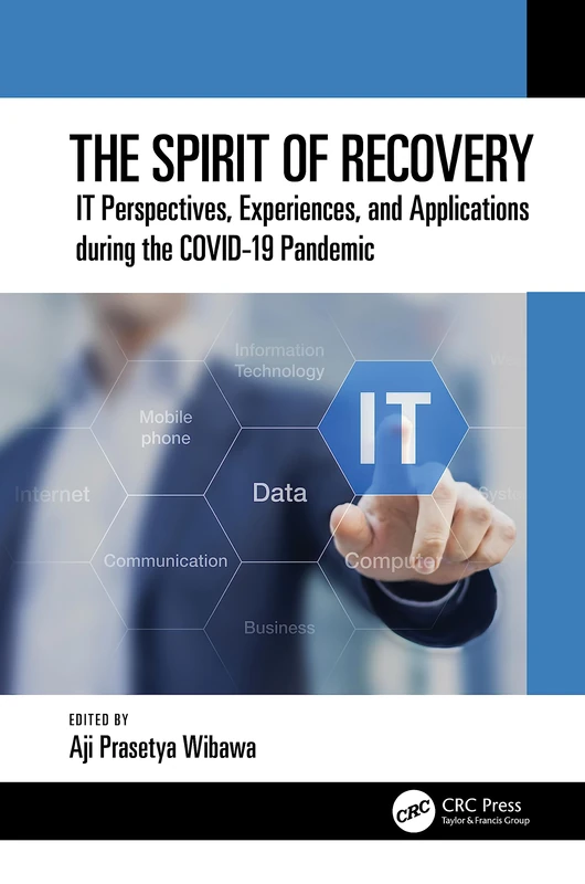 The Spirit of Recovery: IT Perspectives, Experiences, and Applications during the COVID-19 Pandemic - Image 1