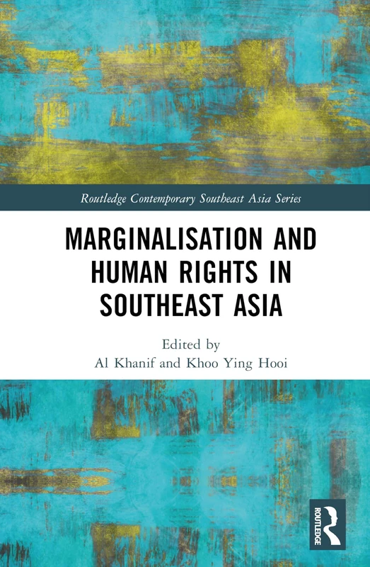 Routledge Marginalisation and Human Rights in Southeast Asia