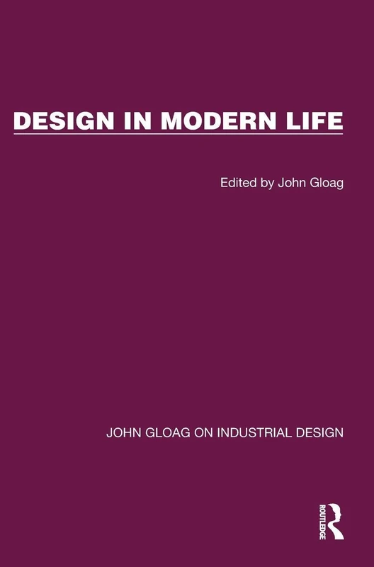 Design in Modern Life (John Gloag on Industrial Design) - Image 1