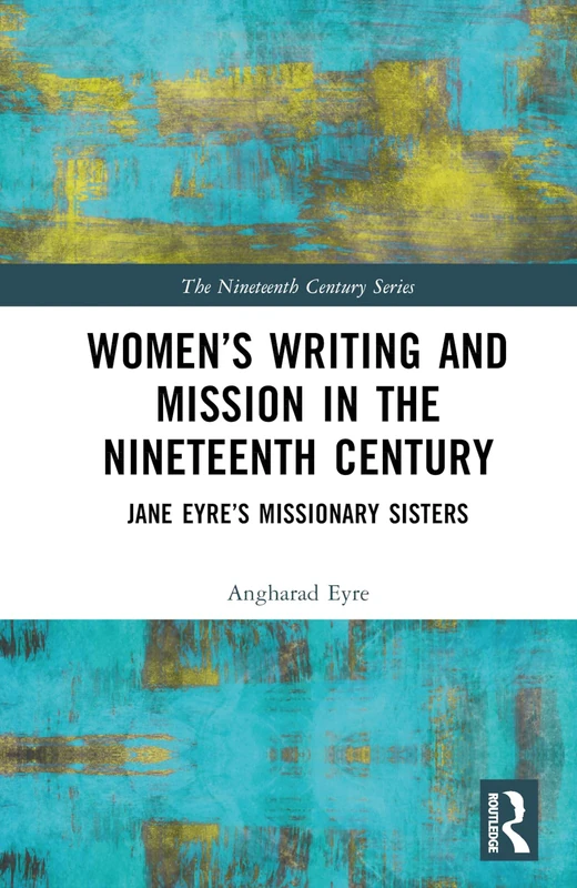 Routledge - Women's Writing and Mission in the 19th Century