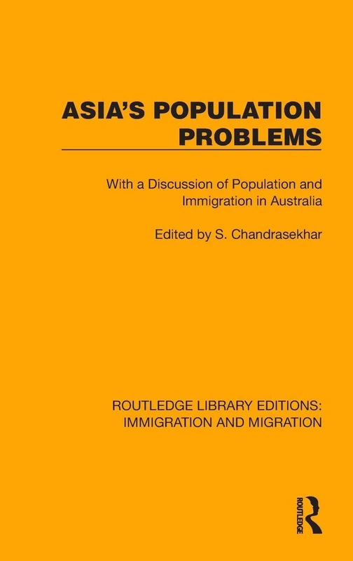 Routledge Asia's Population Problems - Immigration Book