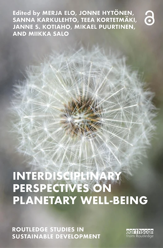 Interdisciplinary Perspectives on Planetary Well-Being (Routledge Studies in Sustainable Development)