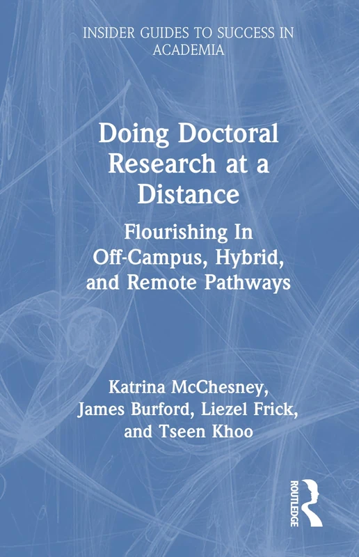 Routledge - Doing Doctoral Research at a Distance Book