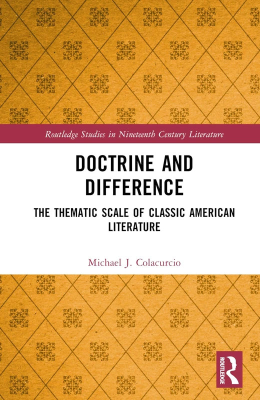 Routledge Doctrine and Difference: Classic American Literature