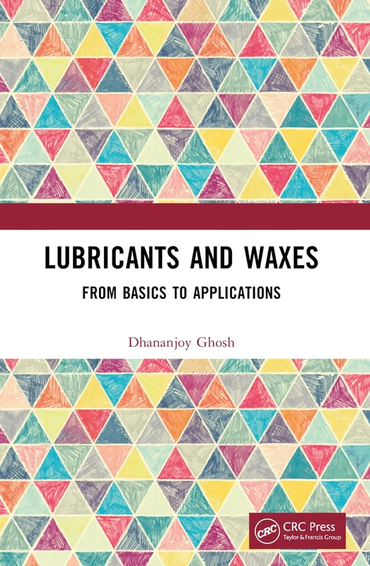 Lubricants and Waxes: From Basics to Applications - Image 1