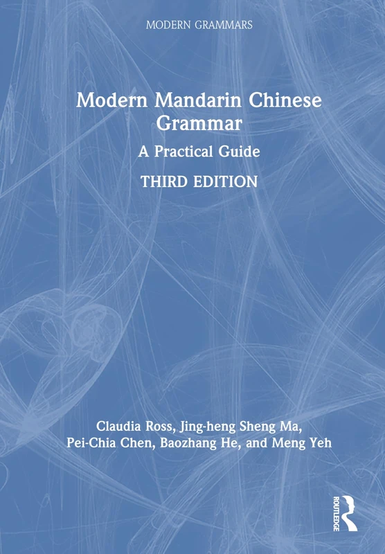 Modern Mandarin Chinese Grammar: A Practical Guide (Modern Grammars)