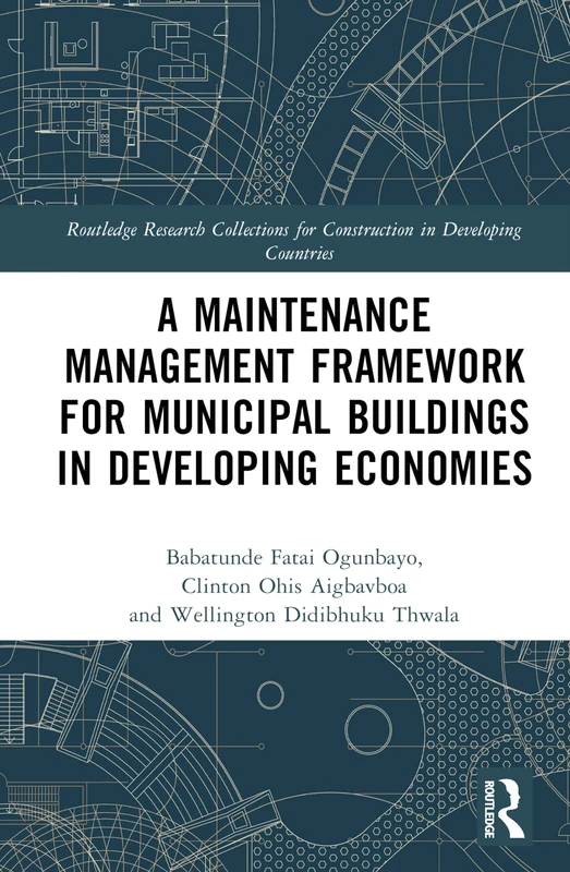 Routledge Maintenance Management Framework for Municipal Buildings