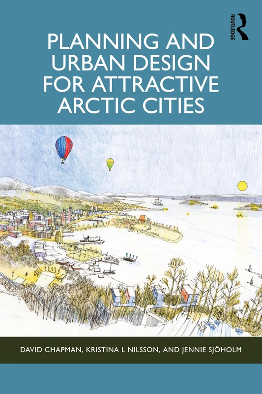 Planning and Urban Design for Attractive Arctic Cities - Image 1