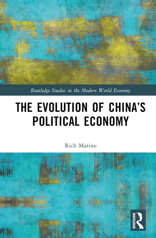Routledge - The Evolution of China's Political Economy