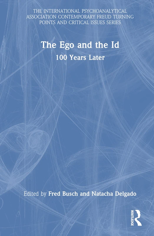 Routledge - The Ego and the Id: 100 Years Later Book