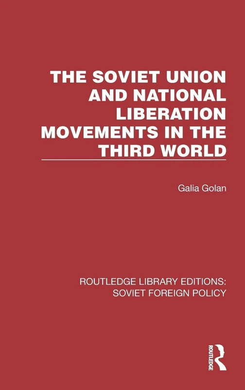 Routledge - The Soviet Union and National Liberation Movements