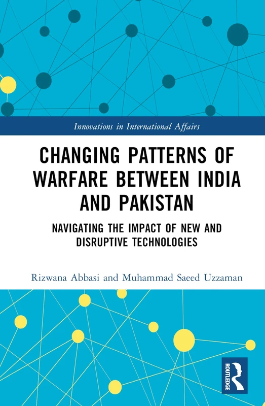 Routledge - Changing Patterns of Warfare: India and Pakistan
