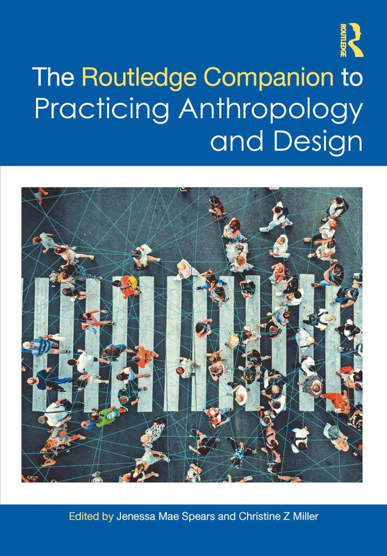 The Routledge Companion to Practicing Anthropology and Design