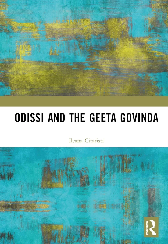 Routledge - Odissi and the Geeta Govinda Book