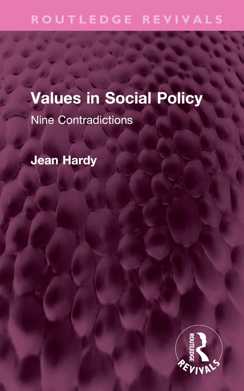 Values in Social Policy: Nine Contradictions (Routledge Revivals)