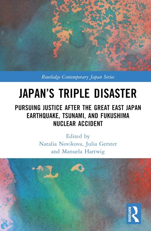 Routledge Japan's Triple Disaster - Contemporary Japan Series