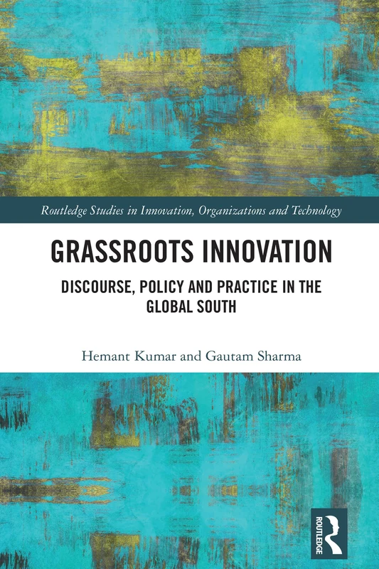 Routledge Grassroots Innovation: Discourse, Policy and Practice