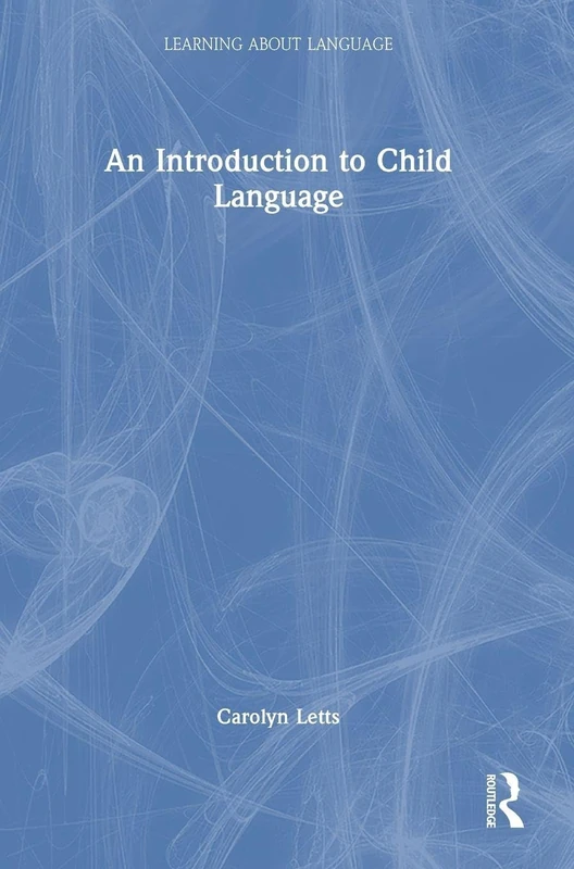 Routledge - An Introduction to Child Language Book
