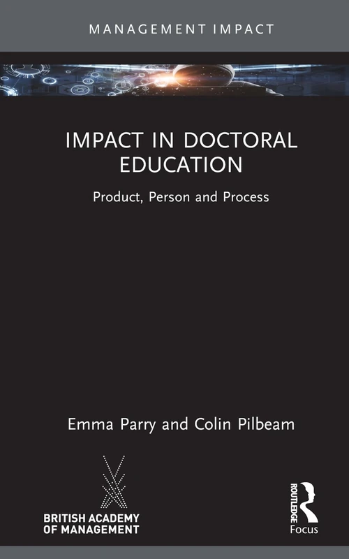Impact in Doctoral Education: Product, Person and Process (Management Impact)